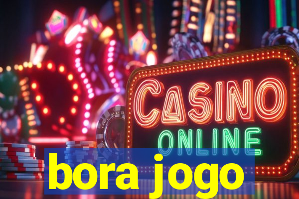 bora jogo